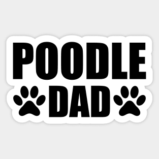 Poodle Dog Dad - Poodle Dad Sticker